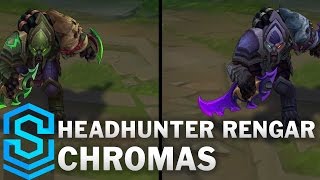 Headhunter Rengar Chroma Skins [upl. by Innob]