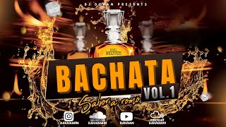 BACHATA MIX VOL1 DJ DUVAN  BACHATA SABOR A ROMO 🥃 [upl. by Doggett624]