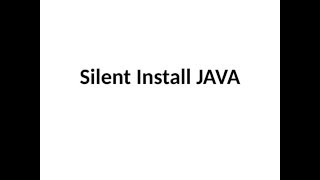 Silent Install JAVA [upl. by Adidnere]