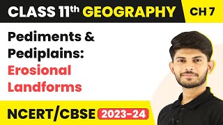 Pediments and Pediplains Erosional Landforms  Landforms and their Evolution  Class 11 Geography [upl. by Froma]