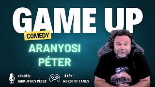 Game Up Comedy  Aranyosi Péter amp Janklovics Péter  Aranyosi Péter [upl. by Araldo]