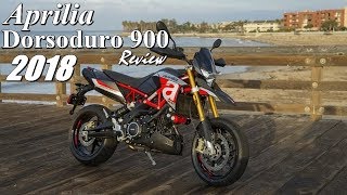 The 2018 Aprilia Dorsoduro 900 Review [upl. by Ahsiret506]