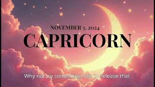 CAPRICORN This Cosmic Shift Changes Everything Today November 3 2024 [upl. by Aima]