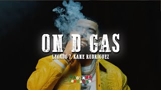 LEGADO 7 Kane Rodriguez – On D GasLetraLyrics [upl. by Ahseeyt]