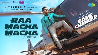 Raa Macha Macha  Lyrical  Game Changer  Ram Charan  Shankar  Thaman S  Nakash Aziz [upl. by Ahtebbat]