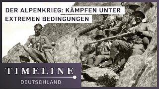 1 Weltkrieg Doku  Die Schlacht in den Alpen  Timeline Deutschland [upl. by Naillil]