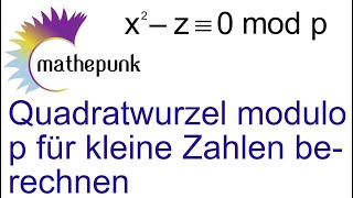 Quadratwurzel modulo p für kleine Zahlen berechnen [upl. by Inig]