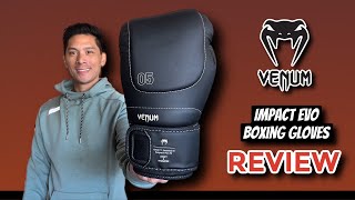 Venum Impact EVO Boxing Gloves REVIEW ARE THESE BETTER THAN THE ORIGINAL IMPACTS [upl. by Dinny]