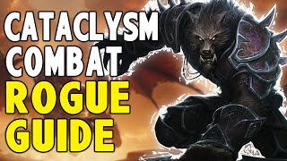 How to Combat Rogue Cataclysm [upl. by Ecneralc]