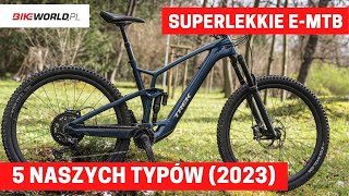 Lekkie fulle eMTB Top 5 na 2023 rok [upl. by Ronal]