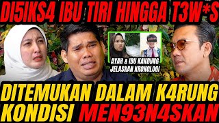 VIRAL  BOCAH 6 TAHUN T3VV45 DITANGAN IBU TIRI  DAN DITEMUKAN DALAM K4RUN9 CURHAT BANG [upl. by Eiramlirpa]