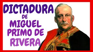 La DICTADURA de PRIMO de RIVERA Resumen [upl. by Areid860]