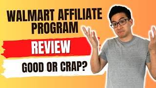 Walmart Affiliate Program Review  Is This Legit Or Just A Waste Of Time Must Watch First [upl. by Beora]