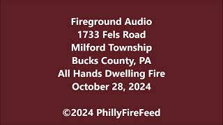 102824 1733 Fels Rd Milford Twp Bucks Co PA All Hands Dwelling Fire [upl. by Susana711]