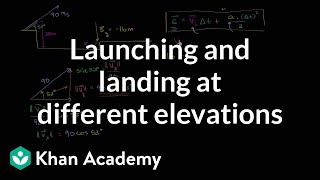 Launching and landing on different elevations  Twodimensional motion  Physics  Khan Academy [upl. by Nananne946]