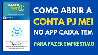 Como Abrir a Conta PJ MEI no App Caixa Tem Passo a Passo [upl. by Woodberry25]