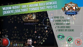 Build Showcase Medium Budget Deadeye Soulthirst Tornado Shot Physical to Elemental [upl. by Curtice972]