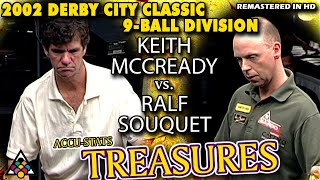 9BALL Keith MCCREADY vs Ralf SOUQUET  2002 DERBY CITY CLASSIC 9Ball Division [upl. by Yaffit]