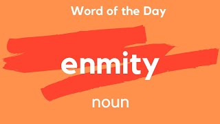 Word of the Day  ENMITY What does ENMITY mean [upl. by Allene899]