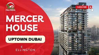 Launching Ellington Mercer House at Uptown Dubai JLT [upl. by Ecyaj410]