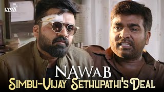 Nawab Movie Scenes  SimbuVijay Sethupathis Deal  Arvind Swami  Jyotika  Lyca Productions [upl. by Mcgurn]