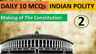 Indian Polity MCQs Laxmikanth Chapterwise that You Must Solve  Making of Constitution  Part2 [upl. by Aihsas813]