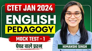 CTET Jan 2024  English Pedagogy Mock Test01 by Himanshi Singh [upl. by Anitneuq]