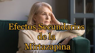 Efectos Secundarios de la Mirtazapina [upl. by Cutcheon]