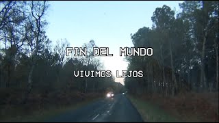 Fin del Mundo  Vivimos lejos Video Oficial [upl. by Wirth]