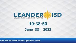 June 8 2023 Board Meeting of the Leander ISD Board of Trustees [upl. by Gnous]