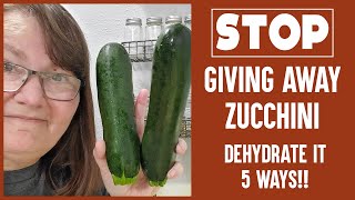 Save Your Zucchini by Dehydrating 5 Ways to Dry and Use Dehydrated Zucchini [upl. by Aleahs]