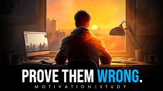 PROVE THEM WRONG  Powerful Study Motivation [upl. by Ishmael]