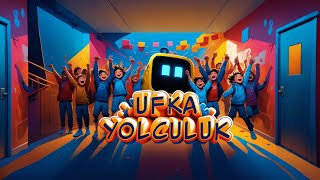 Ufka Yolculuk I Katıl Bu Coşkuya [upl. by Suoivatram5]