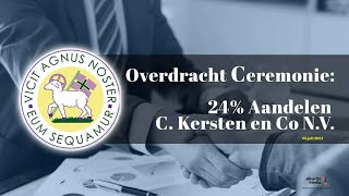 OVERDRACHT CEREMONIE 24 AANDELEN CKERSTEN EN CO NV [upl. by Hescock642]