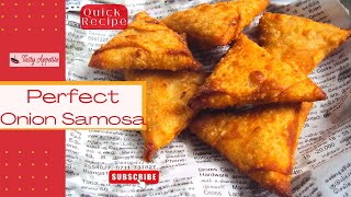 How to make Samosa  Crispy Onion Samosa  Easy Recipe  Ramzan Special Samosa  Tasty Appetite [upl. by Soneson]