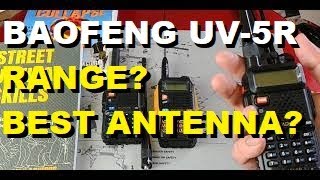 BAOFENG UV5R What Range to Expect Whats the Best Antenna [upl. by Eihs]