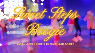 Les Sweet Steps Boogie  Santa Claus is coming to town [upl. by Ashwin]