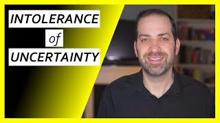 What is INTOLERANCE of UNCERTAINTY  Dr Rami Nader [upl. by Etnoid]