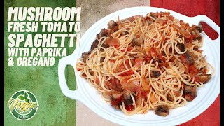 Mushroom Fresh Tomato Spaghetti Sauce  Easy Pasta Recipes  Veggie [upl. by Tremayne]