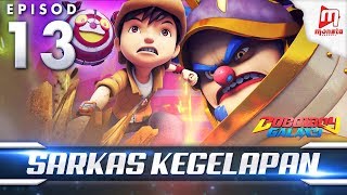 BoBoiBoy Galaxy EP13  Sarkas Kegelapan  Dark Circus ENG Subtitles [upl. by Daniel967]