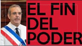 EL FIN DEL PODER DE LUIS ABINADER [upl. by Tsirhc7]