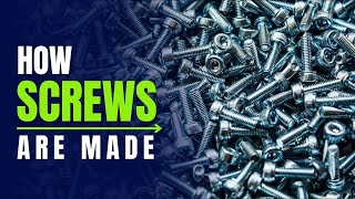 How Screws Are Made  Screw Manufacturing Process  How its Made [upl. by Melisenda]