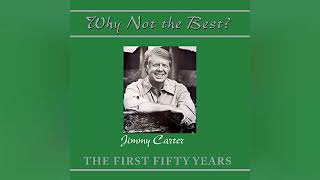 Review Why Not the Best The First Fifty Years  by Jimmy Carter [upl. by Fulton]