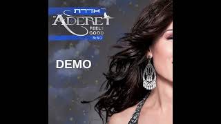 אדרת  Aderet  Feels Good  DEMO Version [upl. by Giacopo]