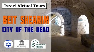 Israel Virtual Tour Beit Shearim Ancient Jewish Cemetery UNESCO World Heritage Site [upl. by Epolenep]