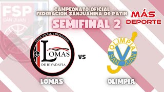 LOMAS vs OLIMPIA  SEMIFINAL A1  TORNEO FEDERACION SANJUANINA DE PATIN 2024  HOCKEY PATINES [upl. by Ettinger]