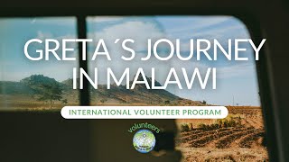 GRETA´S JOURNEY IN MALAWI 🇲🇼 10month International Volunteer Program [upl. by Docia]