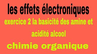 7 exercice2 les effets électroniques lacidité des alcools et basicité des amines [upl. by Rehpotsirhcnhoj574]