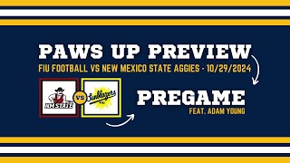 Paws Up Preview  FIU Football vs New Mexico State Feat Adam Young [upl. by Amaryl]