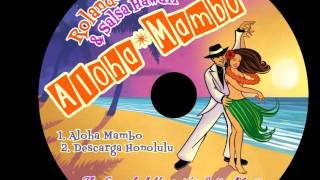 quotALOHA MAMBOquot Rolando Sanchez amp Salsa Hawaii ASCAP [upl. by Nicolis]